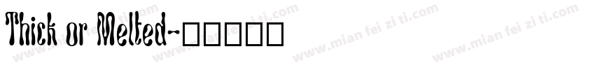Thick or Melted字体转换